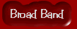 Broadband