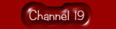 Channel 19